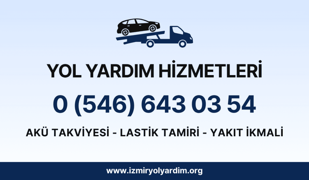 Karabağlar Yol Yardım 724 Hizmet Garantisi